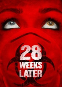 28 Weeks Later  | 28 Weeks Later  (2007)