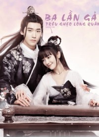 Ba Lần Gả Trêu Ghẹo Lòng Quân | Marry Me (2020)