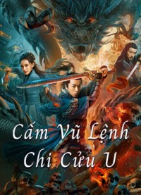 Cấm Vũ Lệnh Chi Cửu U | Dragon Slayer (2020)