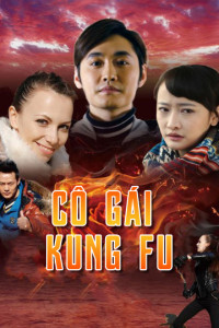 Cô Gái KungFu | The Volunteer (2017)