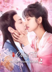 Công Tử Ta Cưới Chàng Chắc Rồi 2 | Honey Don't run away 2 (2021)