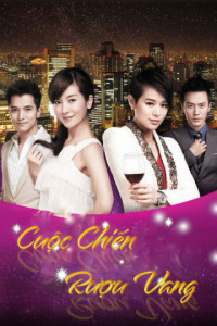 Cuộc Chiến Rượu Vang | Wine Beauty (2017)