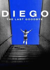 Diego: The Last Goodbye | Diego: The Last Goodbye (2021)