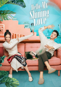 Gặp Em Cô Gái Rực Rỡ | Hello, My Shining Love (2022)