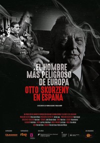 Kẻ nguy hiểm nhất châu Âu: Otto Skorzeny ở Tây Ban Nha | Europe's Most Dangerous Man: Otto Skorzeny in Spain (2020)