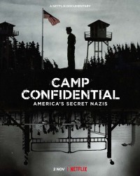 P.O. BOX 1142: Tù nhân Đức Quốc xã ở Mỹ | Camp Confidential: America's Secret Nazis (2021)