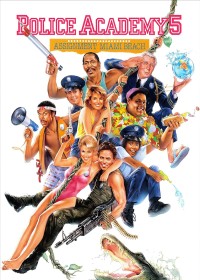 Police Academy 5: Assignment: Miami Beach | Police Academy 5: Assignment: Miami Beach (1988)