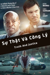 Sự Thật Và Công Lý | Truth And Justice (2016)