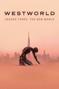 Thế Giới Viễn Tây (Phần 3) | Westworld (Season 3) (2020)