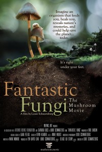 Thế giới nấm diệu kỳ | Fantastic Fungi (2019)