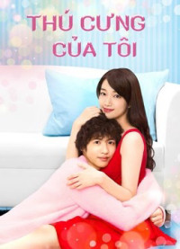 Thú Cưng Của Tôi | Kimi Wa Pet (2017)