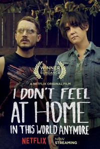 Tôi thấy thật lạc lõng trong thế giới này | I Don';t Feel at Home in This World Anymore (2017)