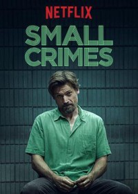 Tội vặt | Small Crimes (2017)