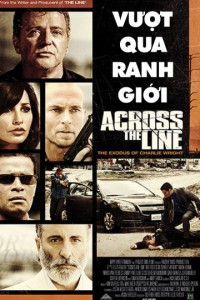 Vượt Qua Ranh Giới | Across The Line: The Exodus of Charlie Wright (2010)