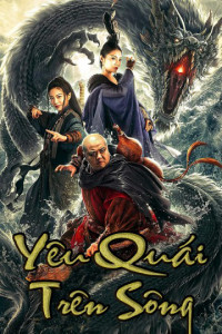 Yêu Quái Trên Sông | The River Monster (2019)